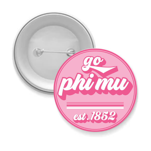 Sorority Button - Go Phi Mu