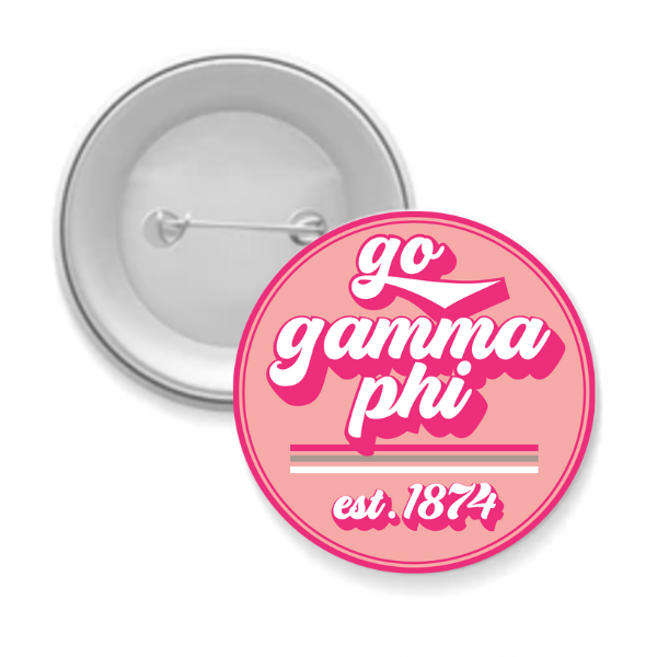 Go Greek Button Sorority Button - Go Gamma Phi Beta – EDGY COWGIRL CO