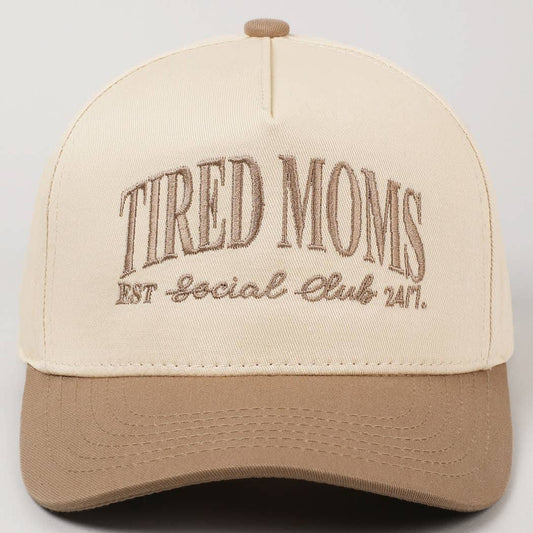Tired Moms Club Cap
