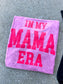 Mama Era Graphic Tee