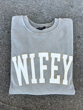 Load image into Gallery viewer, Wifey Crew Neck
