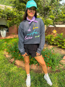 Oh How He Loves Us Crew Neck Sweatshirt