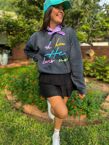 Oh How He Loves Us Crew Neck Sweatshirt