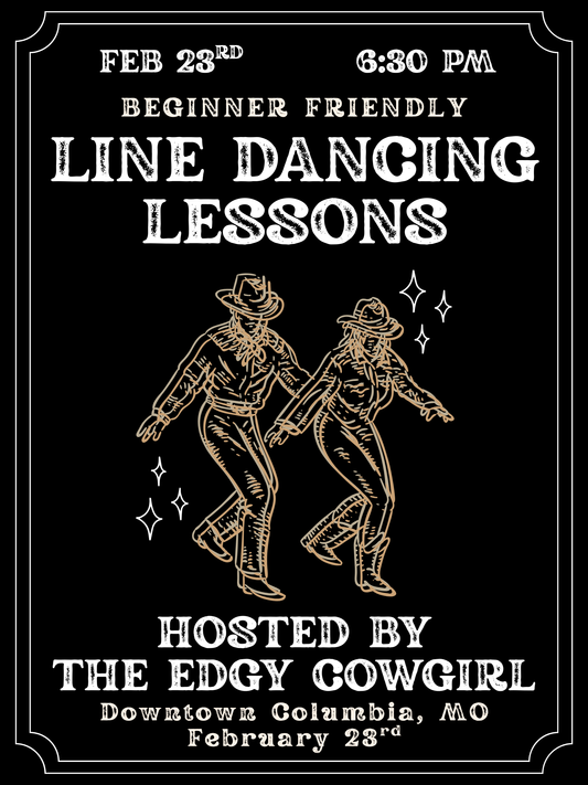Class Ticket for February 23rd Line Dancing Lessons at The Edgy Cowgirl