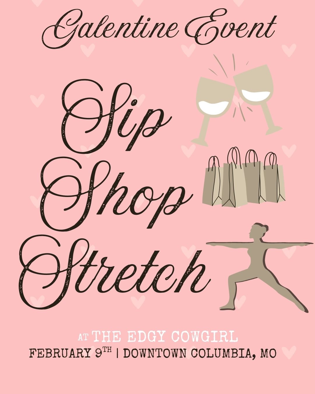 Class Ticket for February 9th Sip • Shop • Stretch: Galentine Yoga Night at The Edgy Cowgirl