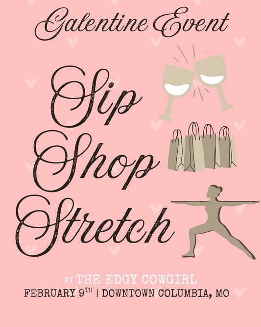 Class Ticket for February 9th Sip • Shop • Stretch: Galentine Yoga Night at The Edgy Cowgirl
