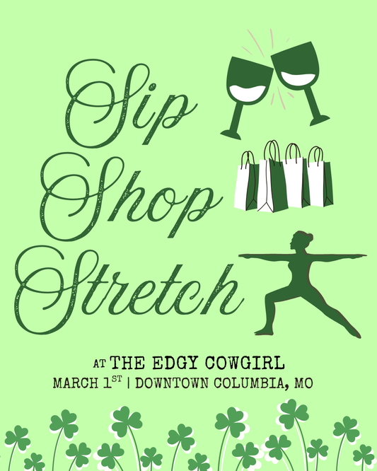 Class Ticket for March 1st Sip • Shop • Stretch: Yoga Night at The Edgy Cowgirl