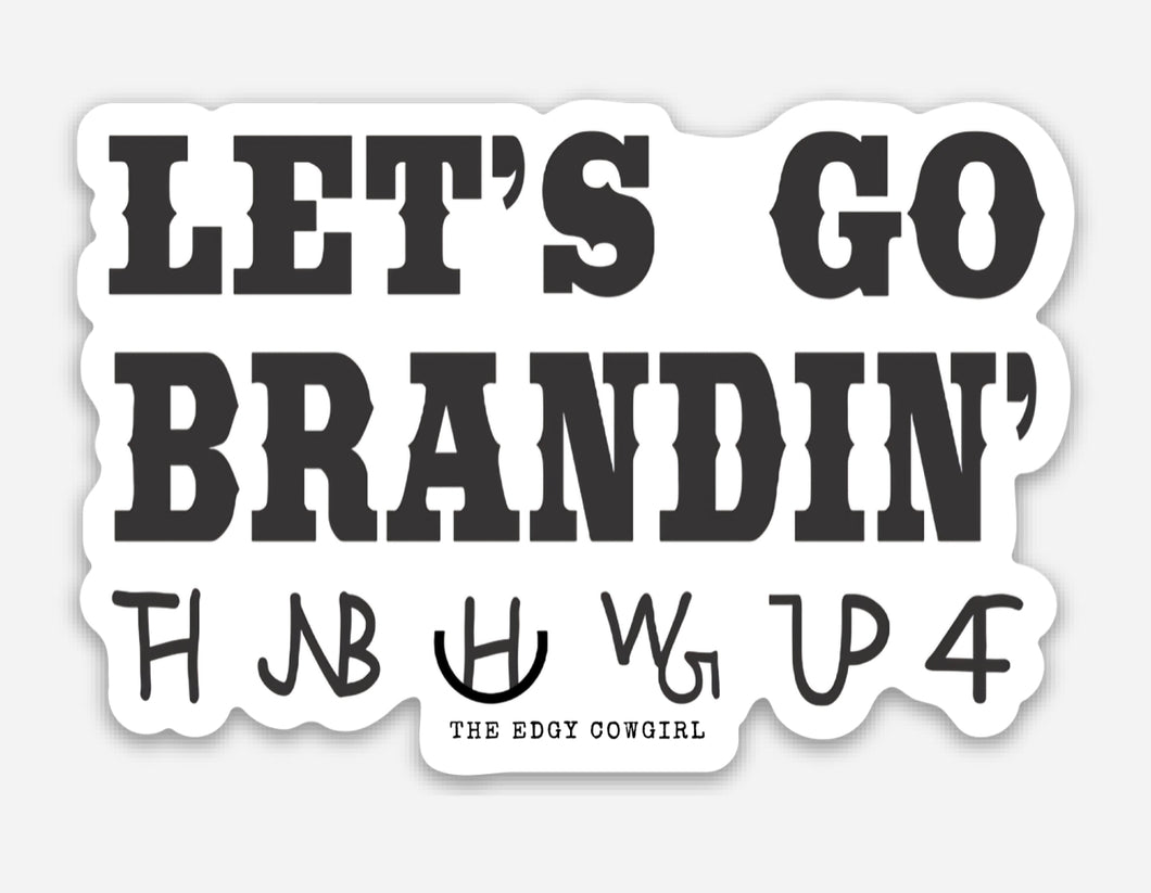 Let’s Go Brandin’ Sticker